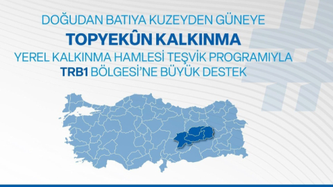 Topyekün Kalkınma programıyla 240 Milyon TL destek