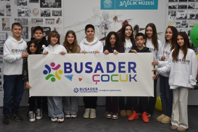 Busader, çocuklarla güçleniyor!