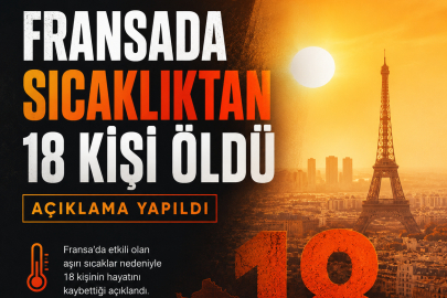 Fransa alarmda 18 kişi hayatını kaybetti!