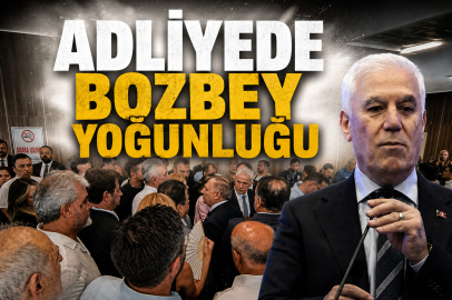 Adliyede Bozbey yoğunluğu