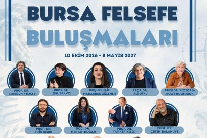 “Bursa Felsefe Buluşmaları” başlıyor