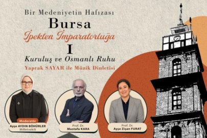 Bursa’nın 700 yıllık mirası söyleşilerle anlatılacak