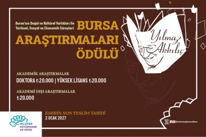 Yılmaz Akkılıç Bursa Araştırmaları Ödülü'nde başvuru süreci başladı