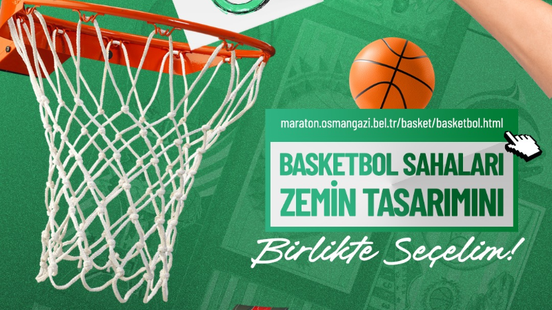 Basketbol sahalarının tasarımını Osmangazililerin oyları belirleyecek